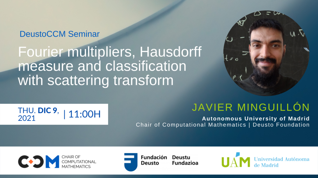 CCM Seminar: Fourier multipliers, Hausdorff measure and classification with scattering transform