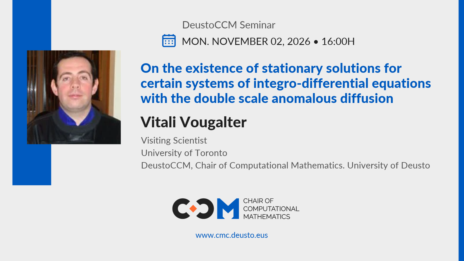 DeustoCCM Seminar: On the existence of stationary solutions for certain systems of integro-differential equations with the double scale anomalous diffusion