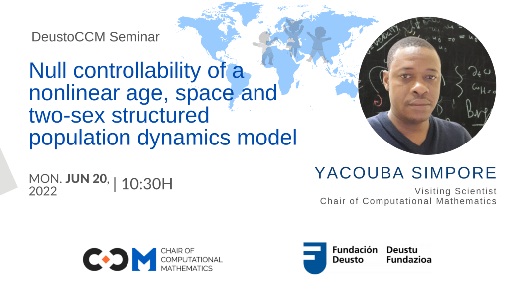 DeustoCCMSeminar: Null controllability of a nonlinear age, space and two-sex structured population dynamics model