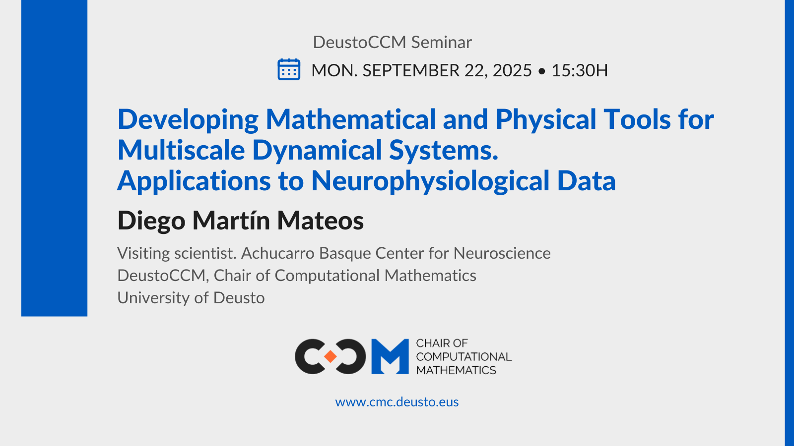 DeustoCCM Seminar: Developing Mathematical and Physical Tools for Multiscale Dynamical Systems. Applications to Neurophysiological Data