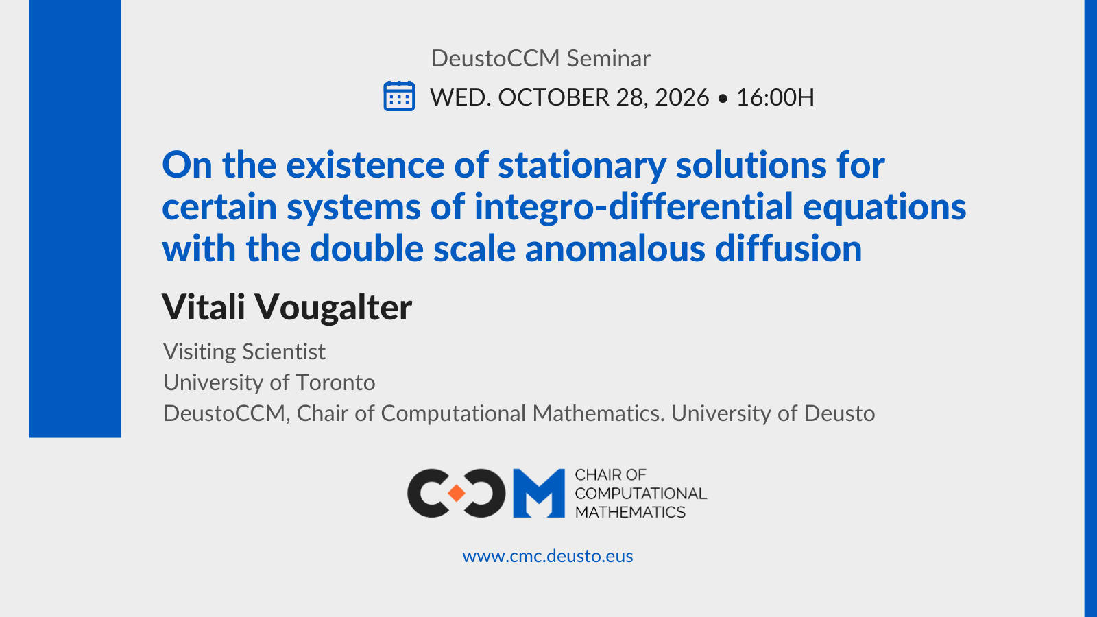 DeustoCCM Seminar: On the existence of stationary solutions for certain systems of integro-differential equations with the double scale anomalous diffusion