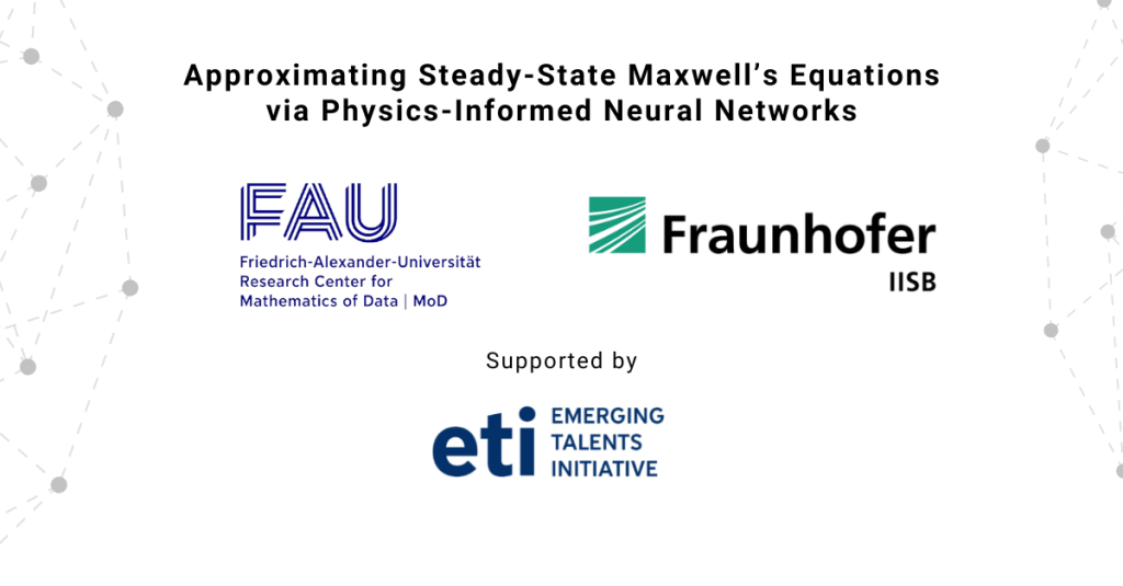 Approximating Steady-State Maxwell’s Equations via Physics-Informed Neural Networks