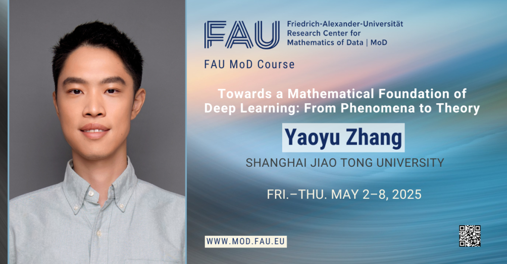 FAU MoD Course: Towards a Mathematical Foundation of Deep Learning: From Phenomena to Theory