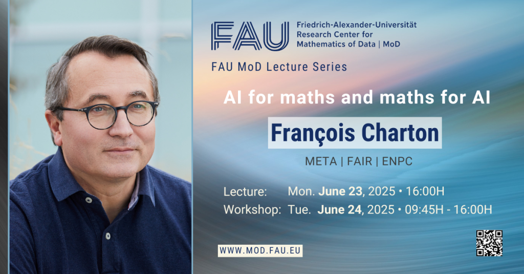 FAU MoD Lecture & workshop: AI for maths and maths for AI