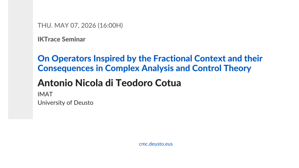IKTrace Seminar: On Operators Inspired by the Fractional Context and their Consequences in Complex Analysis and Control Theory