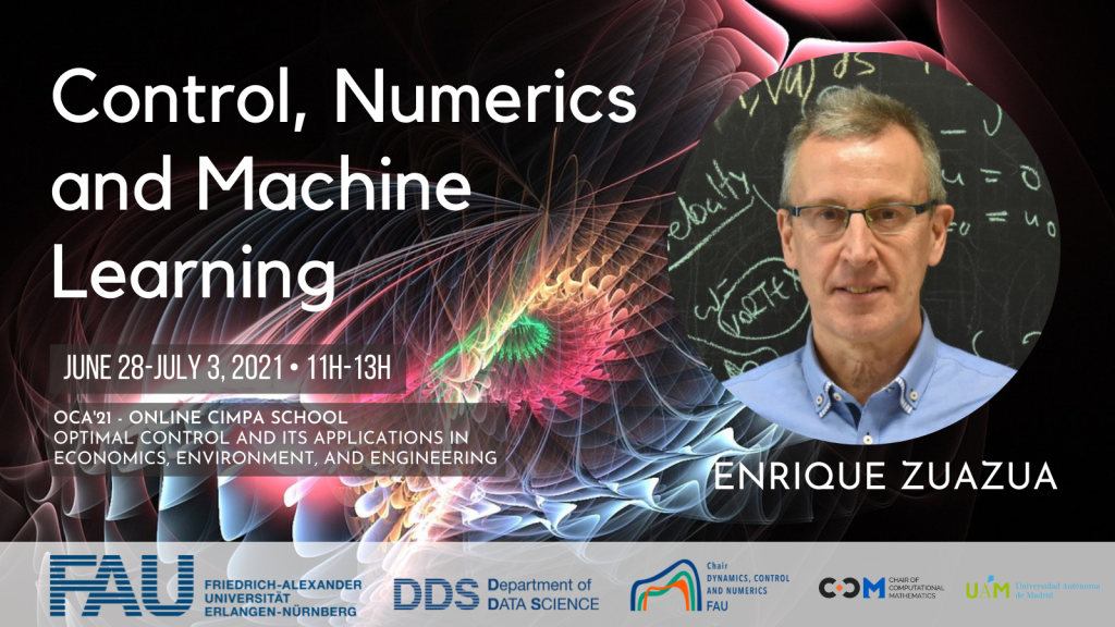 OCA’21 Online CIMPA School: Control, Numerics and Machine Learning by E. Zuazua