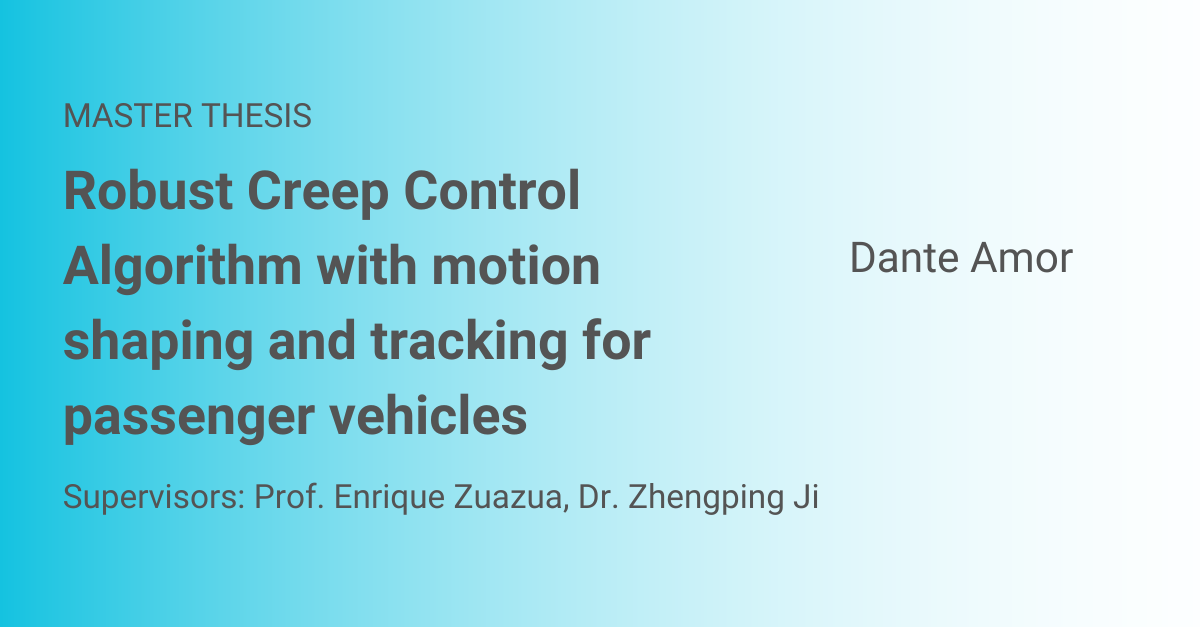 Robust Creep Control Algorithm with motion shaping and tracking for passenger vehicles